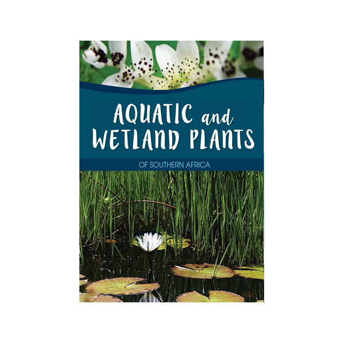 Aquatic and Wetland Plants of Southern Africa