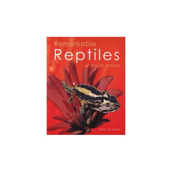 Remarkable Reptiles of South Africa