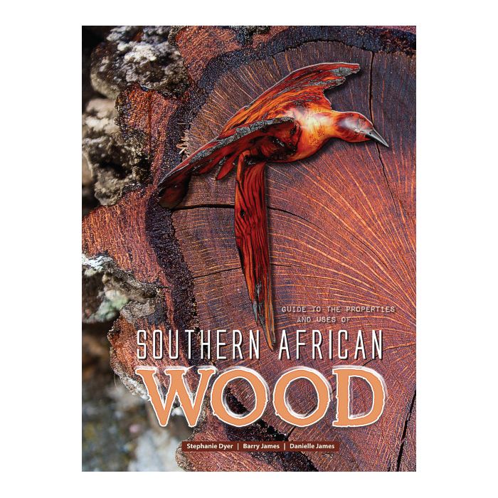 Guide to the Properties and Uses of Southern African Wood