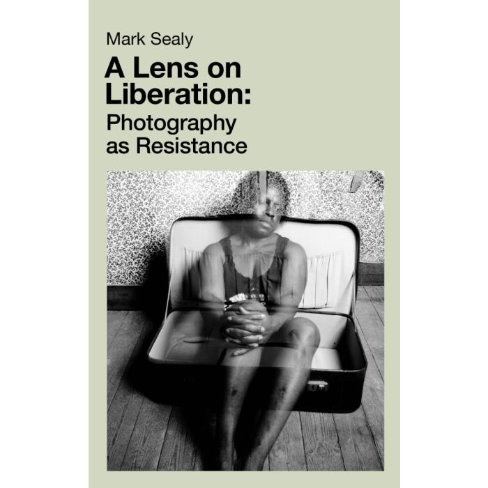 Lens on Liberation: Photography as Resistance, A