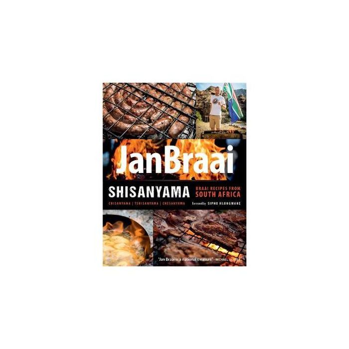 Shisanyama: Braai Recipes from South Africa