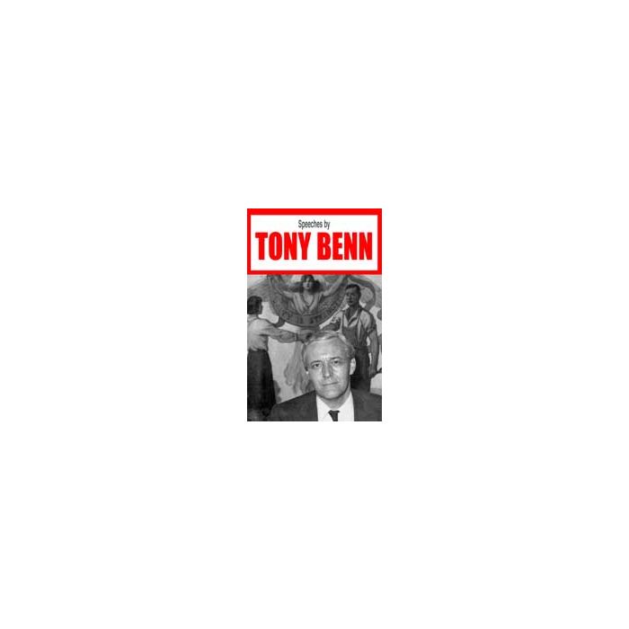 Speeches by Tony Benn