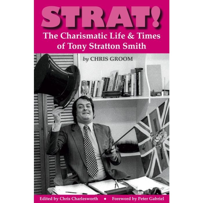 Strat! The Charismatic Life & Times of Tony Stratton Smith