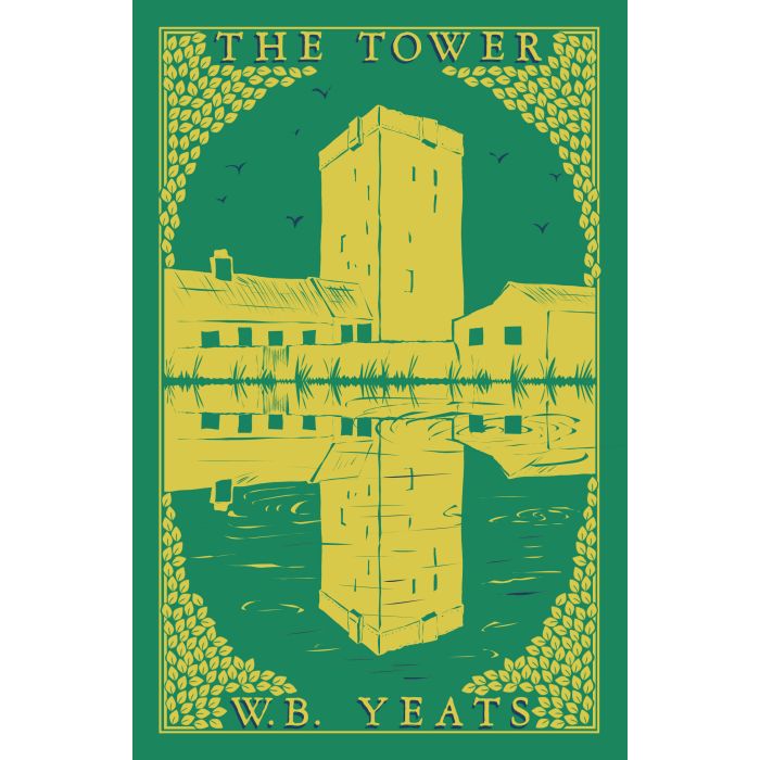 Tower, The [W B Yeats]