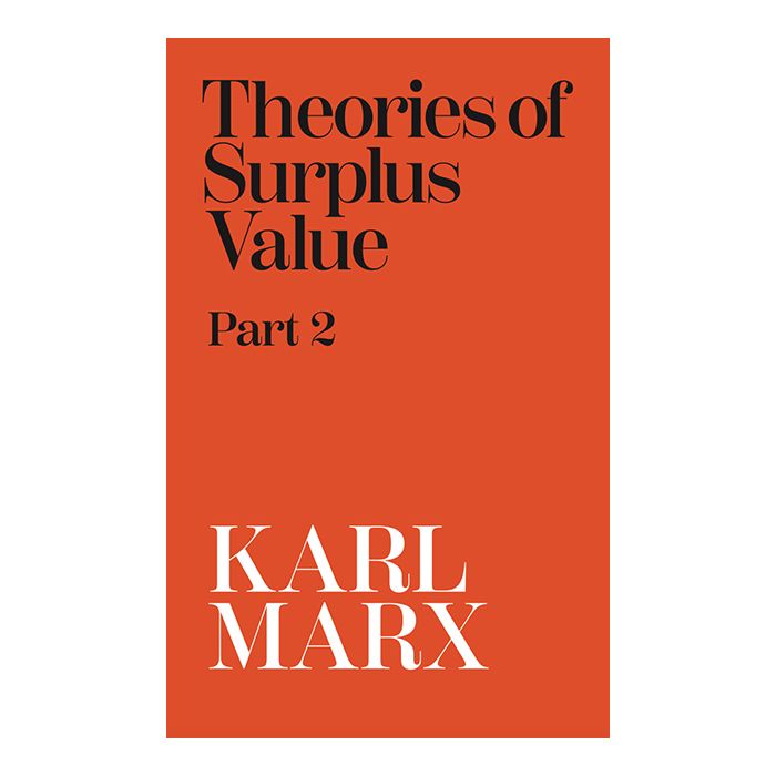 Theories Of Surplus Value Volume 2