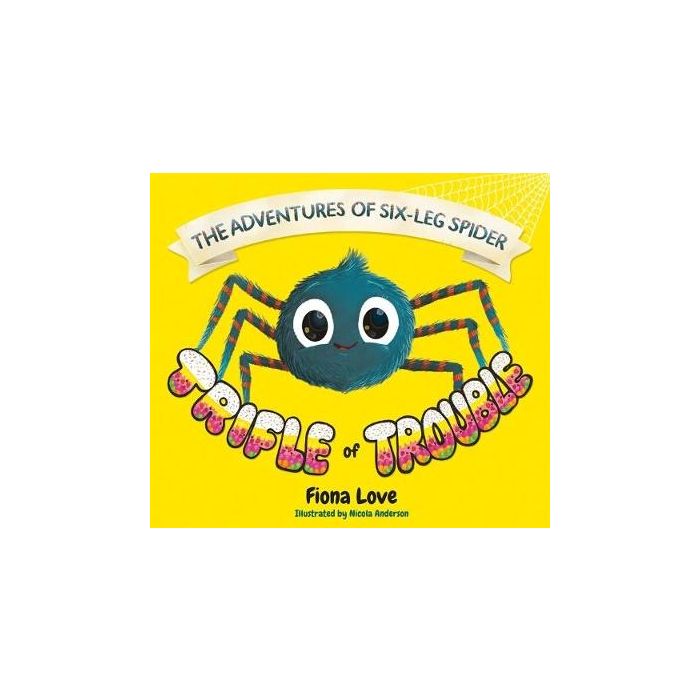 Adventures of Six-Leg Spider - A Trifle of Trouble