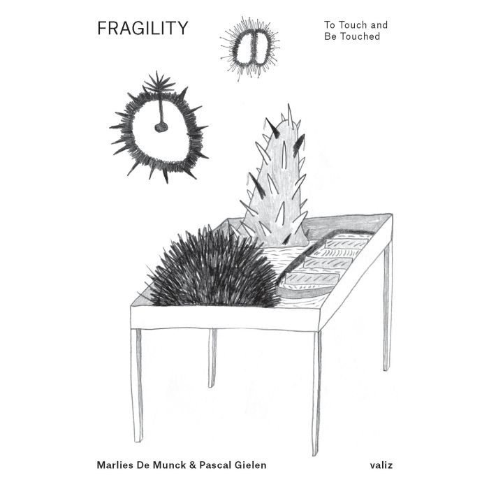 Fragility: To Touch and Be Touched