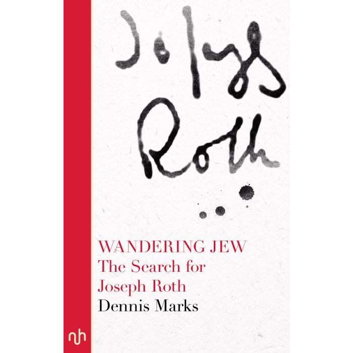 Wandering Jew: The Search for Joseph Roth