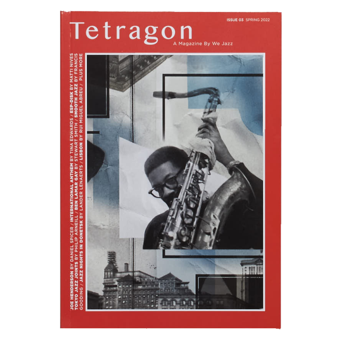 We Jazz Issue 03 Spring 2022 Tetragon