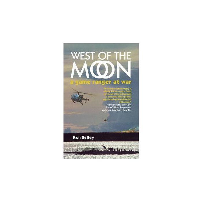 West of the Moon: Early Zululand and a game ranger at war in