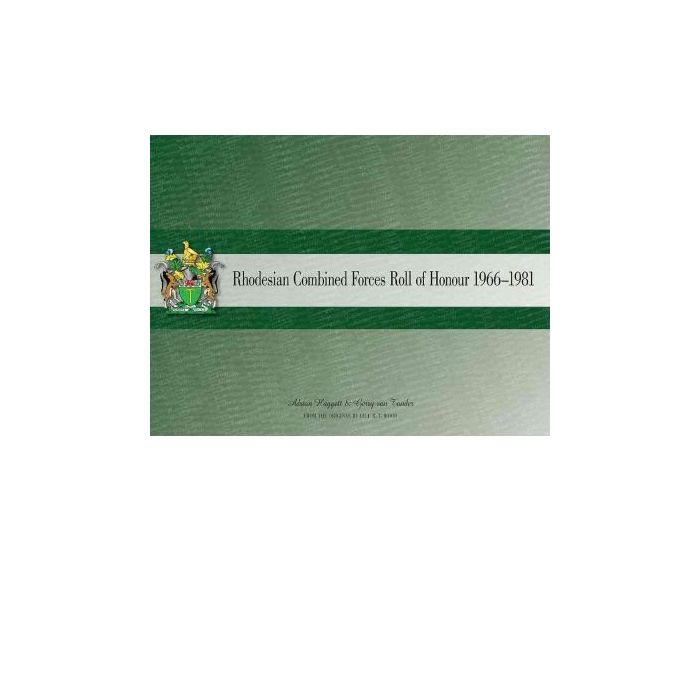 Rhodesian Combined Forces Roll of Honour 1966-1981